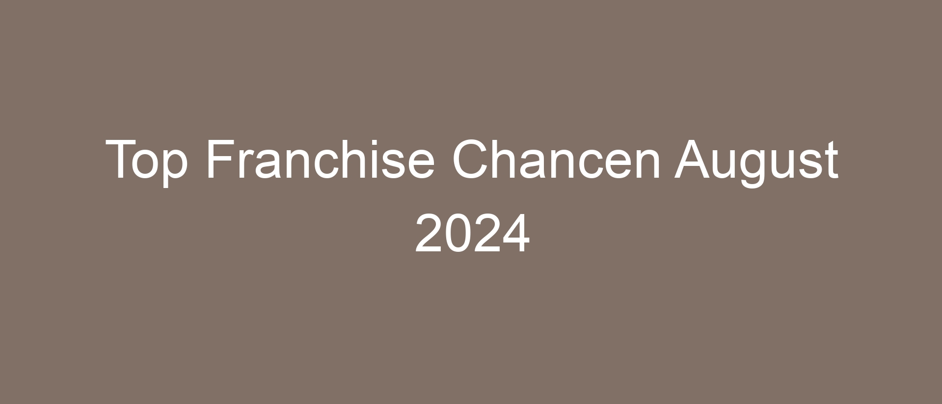 Top Franchise Chancen August 2024